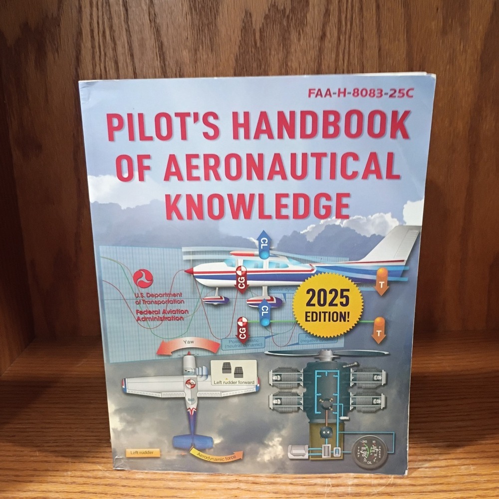Pilot's Handbook of Aeronautical Knowledge (2025) : Faa-H-8083-25c by the FAA
